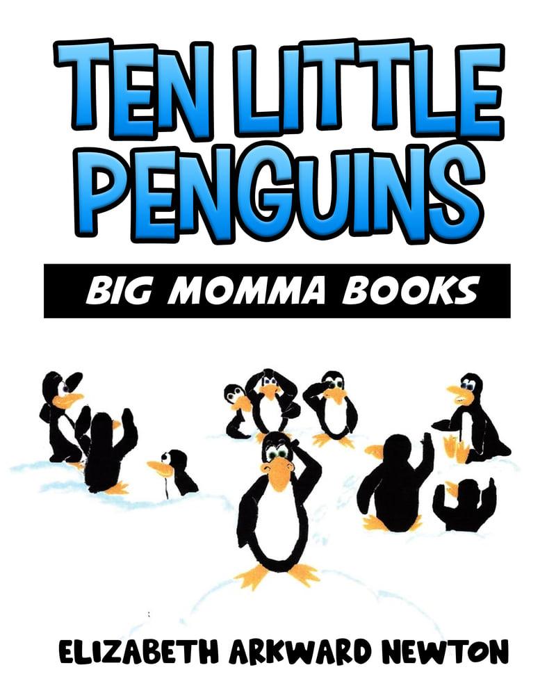 Ten Little Penguins: A Big Momma Book by Elizabeth Arkward Newton – A Delightful Counting Adventure