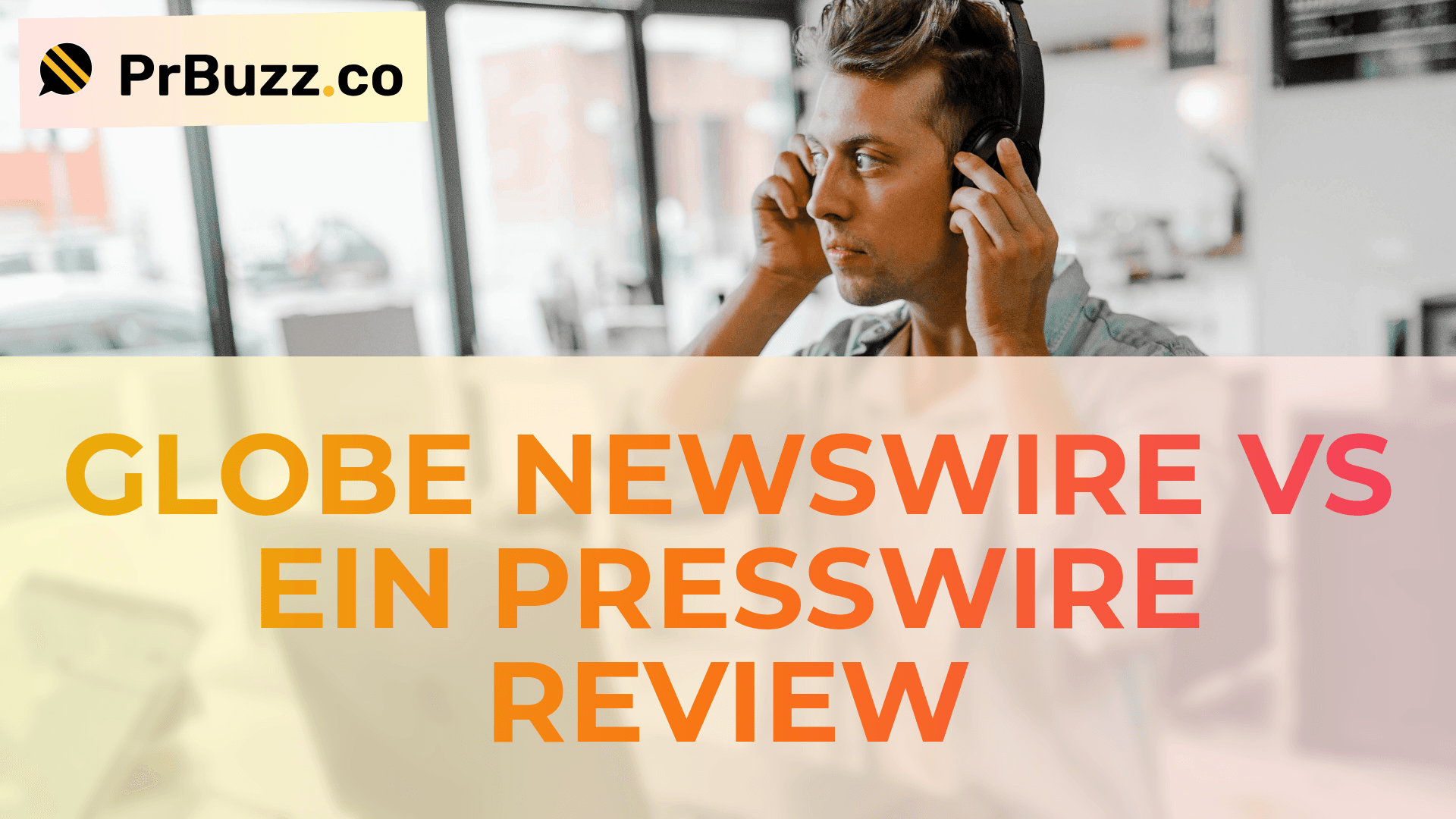 Globe Newswire vs EIN Presswire Review