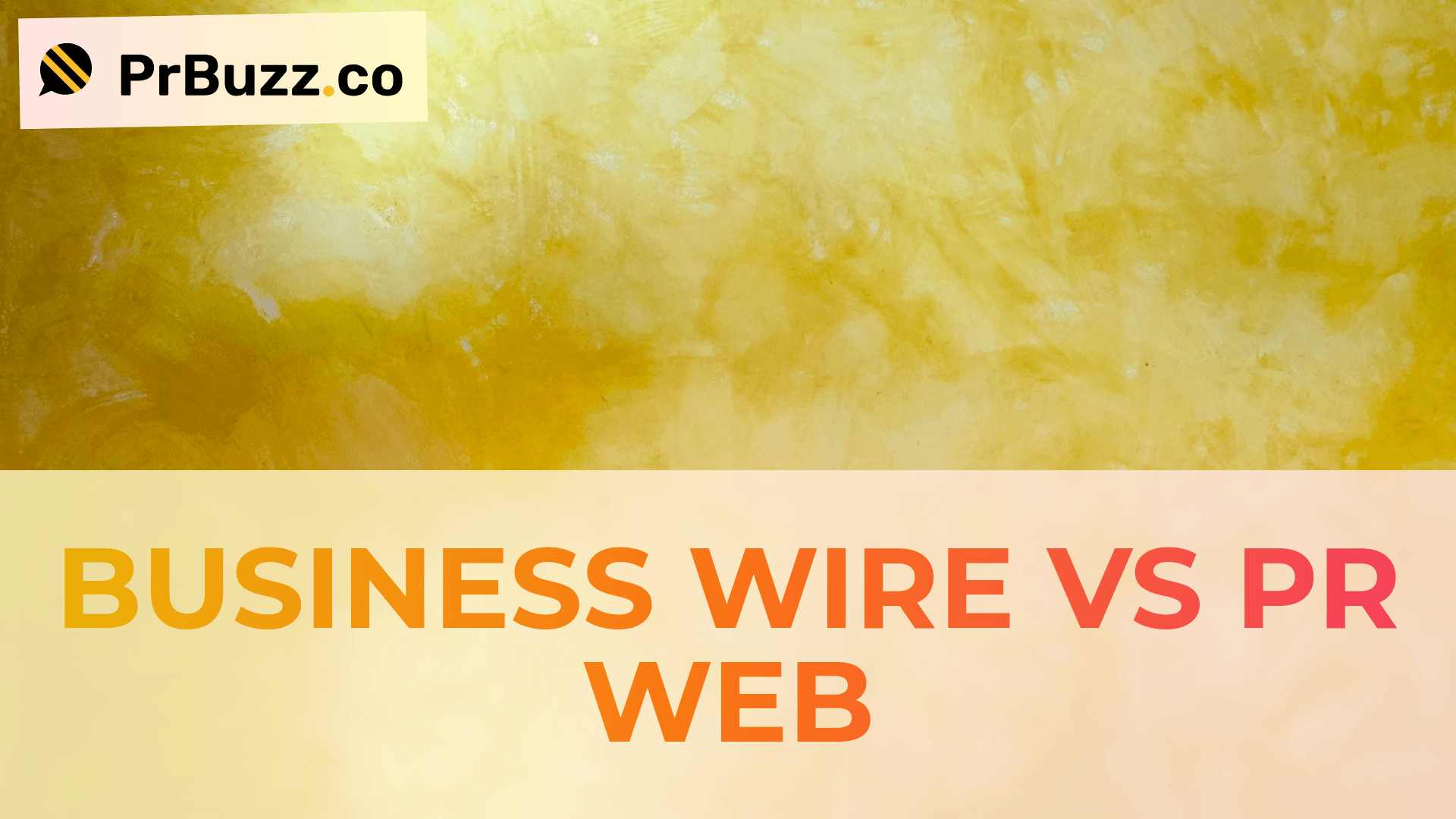 Business Wire vs PR Web