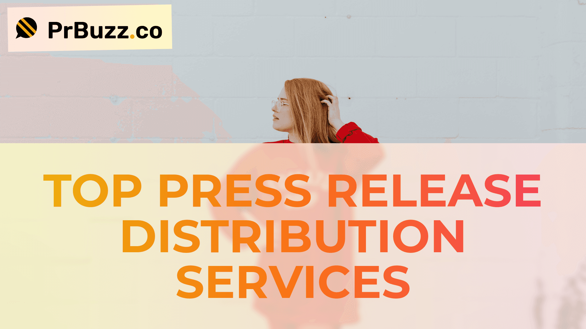 Best Press Release Distribution Services