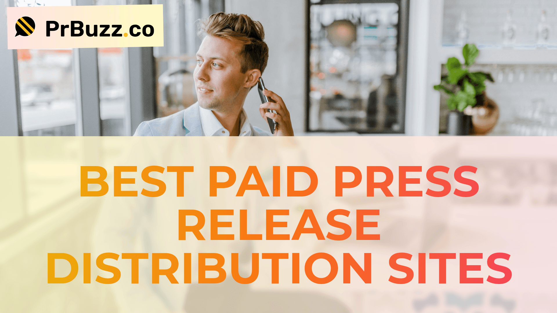 Best Paid Press Release Distribution Sites