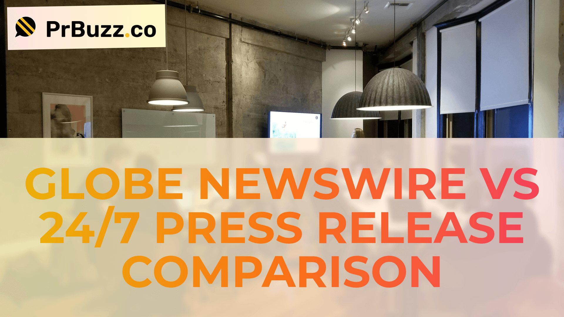 Globe Newswire vs 24/7 Press Release Comparison