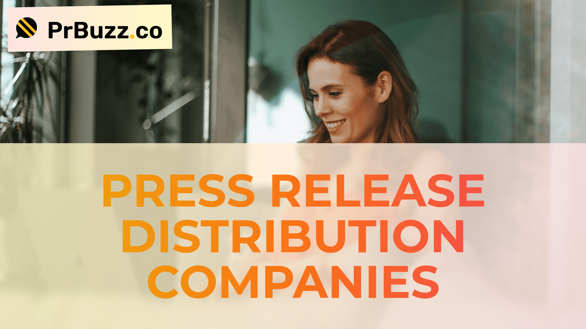 Best Press Release Distribution Companies