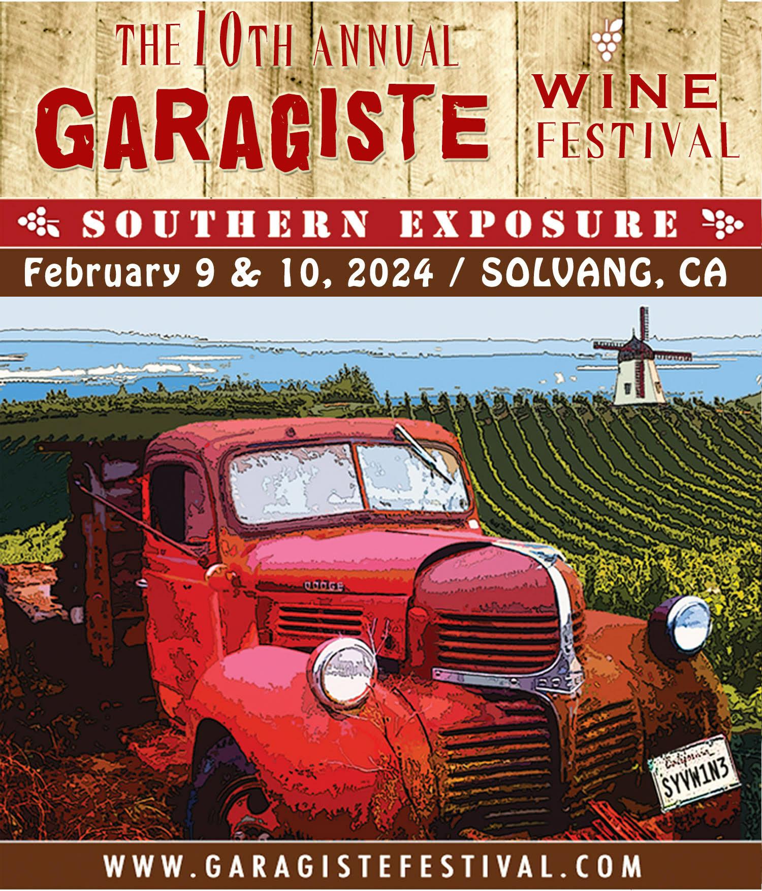 Garagiste Wine Festival: Southern Exposure Celebrates 10th Anniversary in Solvang: February 9th and 10th
