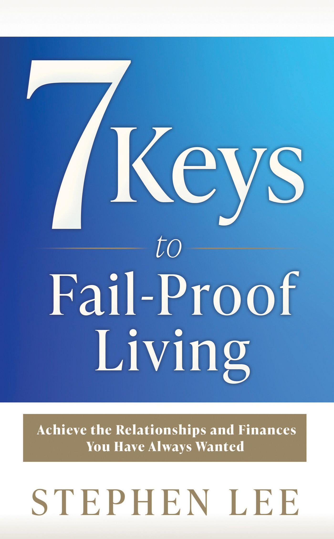 Critical Keys to Improving Finances and Relationships, and Achieve the Life You Deserve